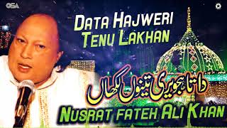 Data Hajweri Tenu Lakhan  Nusrat Fateh Ali Khan  official version  OSA Islamic [upl. by Imalda]