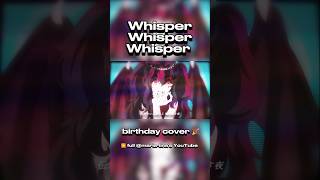 Whisper Whisper Whisper「Azari Cover Short」【maria  tina】 [upl. by Anelhtak]