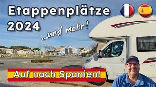 Mit dem Wohnmobil nach Spanien 2024 Die besten Etappenplätze und Highlights entlang der Route 🌞🚐 [upl. by Groves]