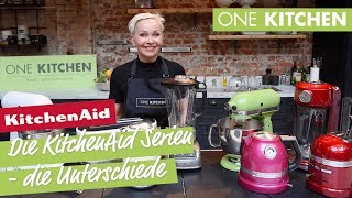 Die KitchenAid Serien  kennst Du die Unterschiede  by One Kitchen [upl. by Maia798]