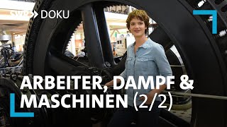 Industrialisierung im Südwesten  Arbeiter Dampf und Maschinen 22  SWR Doku [upl. by Udelle]