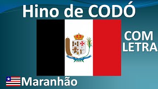 Hino Oficial da Cidade de Codó Maranhão  Com Letra [upl. by Aihtenyc]