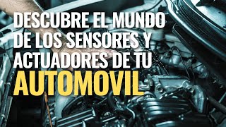 Sensores y actuadores AUTOMOTRICES [upl. by Arikehs]