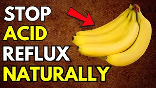 5 FOODS That Will Put an END to Your ACID REFLUX WOES [upl. by Eenal]