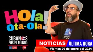 Alex Otaola en vivo últimas noticias de Cuba  Hola OtaOla viernes 26 de enero del 2024 [upl. by Nyleaj]