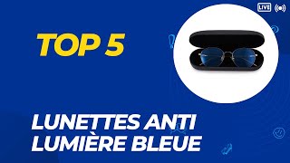 Top 5 Meilleures Lunettes Anti Lumière Bleue 2024 [upl. by Audras314]