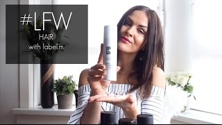 labelm Haircare LFW Product Reviews by UK Fashion Blogger LAFOTKA [upl. by Ettenahs]