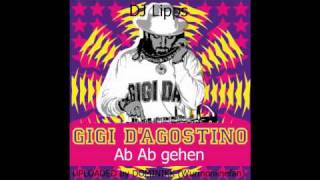 Gigi DAgostino remix Ab ab gehen first uploaded [upl. by Emanuele]