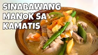 SINABAWANG MANOK SA KAMATIS  KINAMATISAN NA MANOK [upl. by Anneirda90]