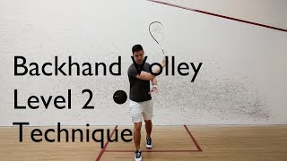 Squash  Backhand Volley  Level 2  Technique [upl. by Jocelin430]