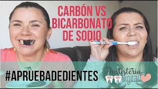 DIENTES BLANCOS EN 2 MINUTOS  Carbón Activado Vs Bicarbonato de Sodio Apruebadedientes [upl. by Adnaluoy634]