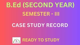 BEd Second Year Third Semester Case Study Record [upl. by Chemash]