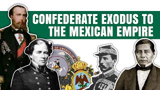 The Confederate Exodus to Mexico [upl. by Yila24]