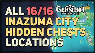 All 16 Inazuma City Hidden Treasure Chests Genshin Impact [upl. by Eedoj]