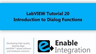 LabVIEW Tutorial 20  Dialog Functions Enable Integration [upl. by Poucher]