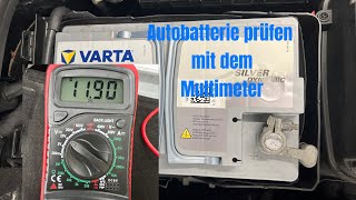 Autobatterie prüfen mit dem Multimeter [upl. by Hamilah]