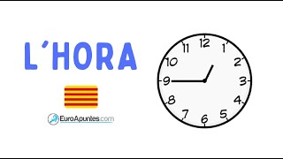 LHORA EN CATALÀ  LA HORA EN CATALÁN [upl. by Conlon806]