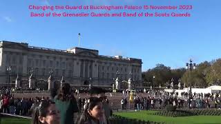 Band of the Grenadier Guards and Band of the Scots Guards at Buckingham Palace 15 Nov 2023 [upl. by Sucramaj642]