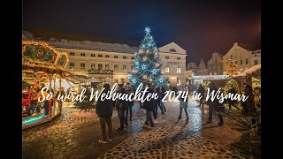 So wird Weihnachten 2024 in Wismar [upl. by Canfield246]