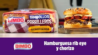 Hamburguesa de rib eye y chorizo  Bimbollos Parrilleros Bimbo [upl. by Sallee190]