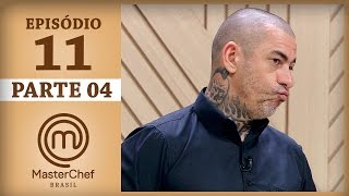 MASTERCHEF BRASIL 16052017  PARTE 4  EP 11  TEMP 04 [upl. by Lore]