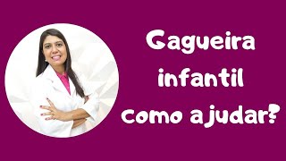 GAGUEIRA INFANTIL COMO AJUDAR [upl. by Roosevelt]