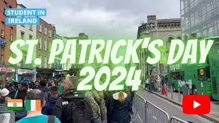 Irelands Biggest Festival  St Patricks Day 2024  Indians In Ireland [upl. by Frazer]