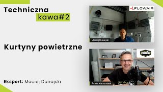 Kurtyny powietrzne  Techniczna Kawa z FLOWAIR 2 [upl. by Malcolm576]