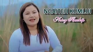 Ngaiteh Kumlui  Neicy Haokip [upl. by Shelburne]