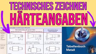 TECHNISCHES ZEICHNEN  KOMPLETTES HÄRTEN EINFACH ERKLÄRT   Mit dem TABELLENBUCH [upl. by Eniamirt]