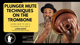 Trombone Lesson Plunger Mute Techniques  Learn How to Use a Plunger as a Mute [upl. by Peedus438]