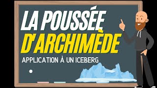 La poussée dArchimède appliquée à un iceberg  physiquechimie de lycée [upl. by Assirrac]