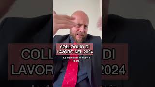 Colloquio di lavoro nel 2024 [upl. by Annaliese]