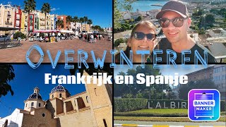 44 Overwinteren Frankrijk amp Spanje Benidorm Altea Lalbir en Villajoyosa Camping Cap Blanch [upl. by Ikey991]