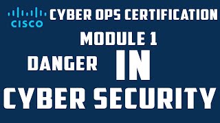 Cyber Ops Certification  Cyber Security  Module 1  200201 [upl. by Enirroc]