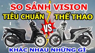 So sánh Honda Vision phiên bản thể thao và Phiên bản tiêu chuẩn khác nhau những gì  Toàn Xe Máy [upl. by Lawrence544]