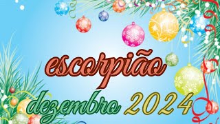 Dezembro 2024  Escorpião [upl. by Olmsted]