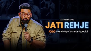 JATI REHJE  FIRST 8 MINUTES  MANAN DESAI  JOJO STANDUP COMEDY SPECIAL  STANDUP COMEDY [upl. by Ruella55]