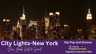 City LightsNew YorkBlending Trap Hiphop and Pop [upl. by Ahsilat]