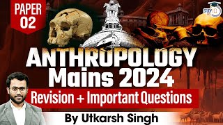 Important Topics for Anthropology Optional UPSC Mains 2024  Revision amp Probable Question [upl. by Eelreveb]