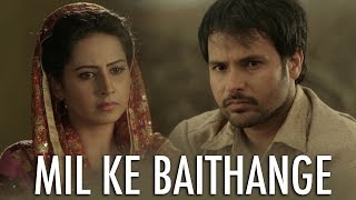 Mil Ke Baithange  Angrej  Amrinder Gill  Full Music Video [upl. by Armbruster348]