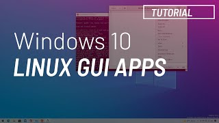 How to install Linux GUI apps with WSL 2 on Windows 10 [upl. by Calbert822]