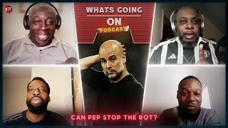 WGO Podcast  Can Pep stop the rot  500 mil rebuild on The Emirates amp much more [upl. by Orteip]