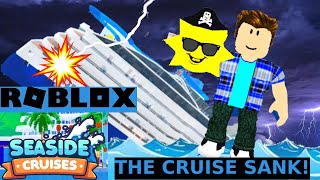 The CRUISE SHIP SANK in ROBLOX Cruise Ship Port of Golden Springs [upl. by Elicul]