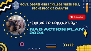 NAB Action Plan 2024  Say No to Corruption  GDGC Green Belt PECHS College Karachi [upl. by Faires232]