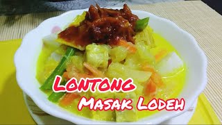 LONTONG MASAK LODEH YANG AMAT MUDAH step by step 2021 sedap [upl. by Asela]