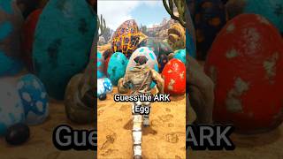 CAN YOU GUESS THE ARK EGGS shorts memes ark [upl. by Nathanoj]