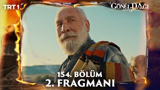 Gönül Dağı 154 Bölüm 2 Fragmanı trt1 [upl. by Sira989]