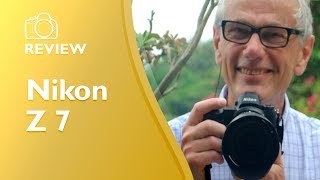 Nikon Z7 review Detailed handson not sponsored [upl. by Richers402]