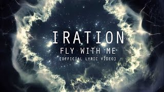 Fly With Me Official Lyric Video  IRATION  SelfTitled 2018 [upl. by Persis321]